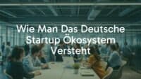 German startup ecosystem, modern office with diverse team collaborating, technology and innovation atmosphere, bright and energetic, realistic.