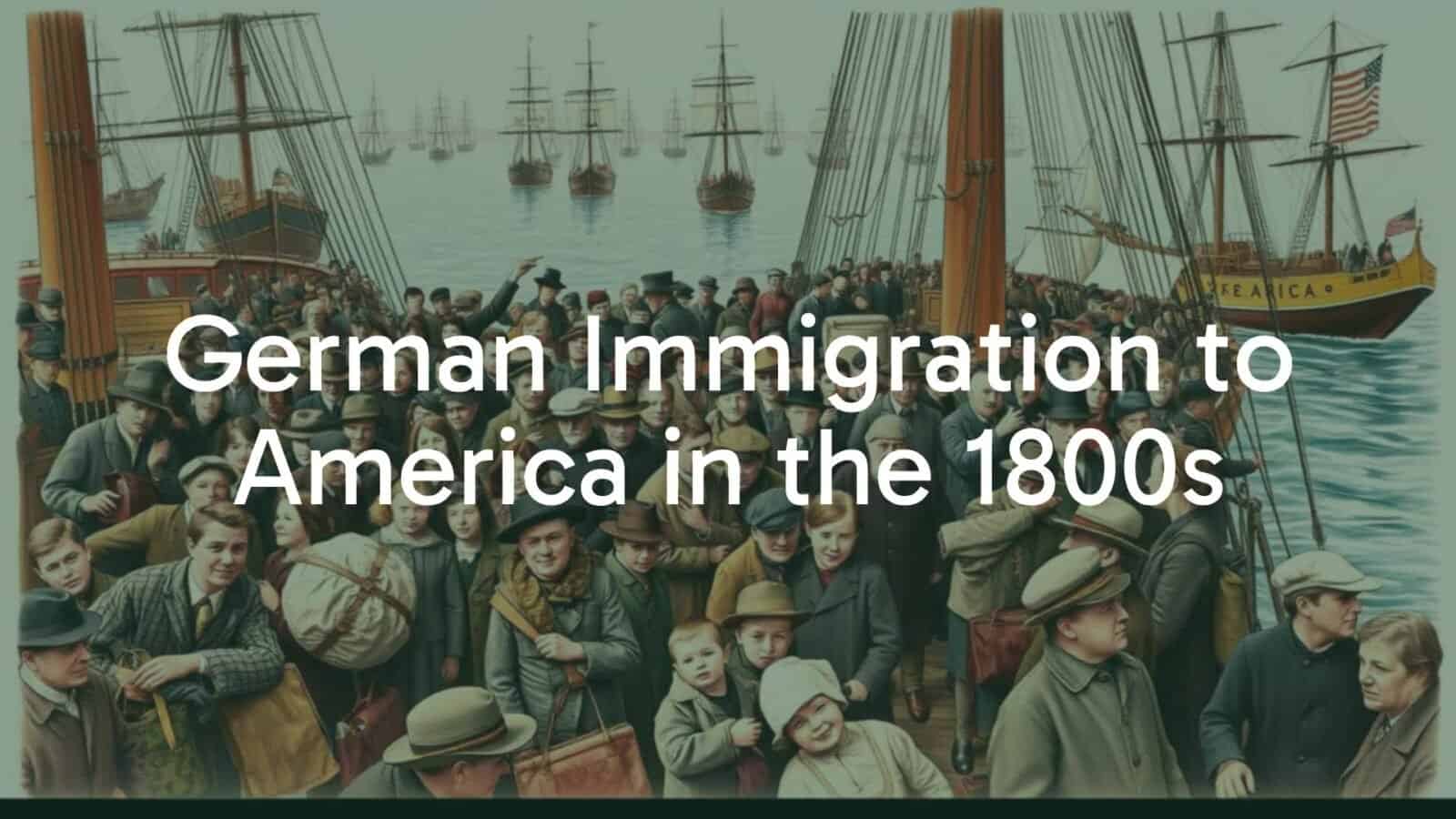 German immigrants boarding a ship to America in the 1800s, crowded harbor scene, wooden sailing ships, families with luggage, hopeful expressions, historical realistic style.